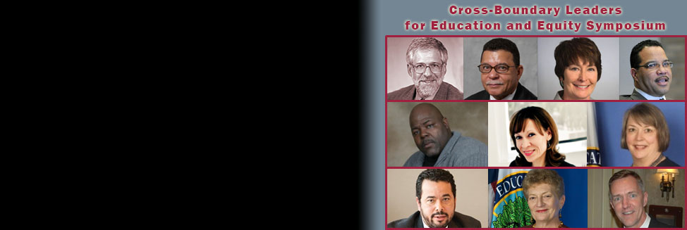 Text "Cross-Boundary Leaders for Education and Equity Symposium" over photos of 10 symposium panelists